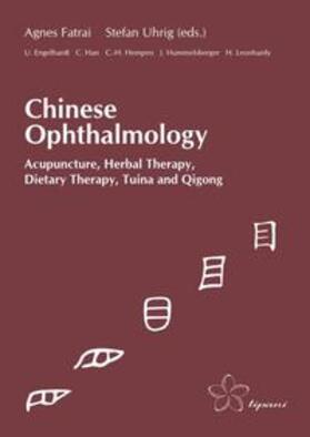 Fatrai / Uhrig / Engelhardt | Chinese Ophthalmology | Buch | 978-3-9815471-1-5 | sack.de