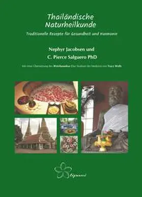 Jacobsen / Salguero / Wells |  Thailändische Naturheilkunde | Buch |  Sack Fachmedien
