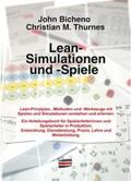 Bicheno / Thurnes |  Lean-Simulationen und -Spiele | Buch |  Sack Fachmedien