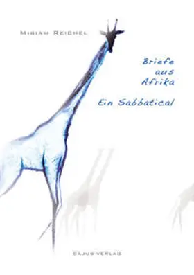 Reichel |  Briefe aus Afrika | Buch |  Sack Fachmedien