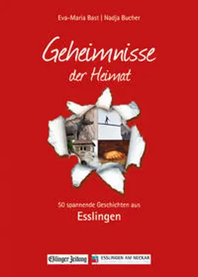 Bast / Bucher |  Esslingen- Geheimnmisse der Heimat | Buch |  Sack Fachmedien
