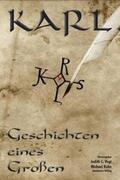 Kottmann / Vogt / Mützlitz |  Karl - Geschichten eines Großen | Buch |  Sack Fachmedien