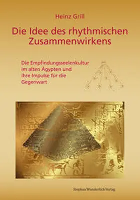 Grill |  Die Idee des rhythmischen Zusammenwirkens | Buch |  Sack Fachmedien