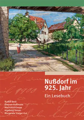 Förderverein Dorfgemeinschaft Nußdorf e.V. / Beck / Hoffmann |  Nußdorf im 925. Jahr | Buch |  Sack Fachmedien