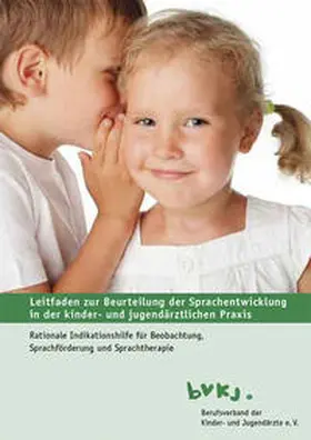  Leitfaden zur Beurteilung der Sprachentwicklung in der kinder- und jugendärztlichen Praxis | Buch |  Sack Fachmedien