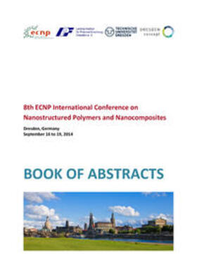 Voit / Kenny |  8th ECNP International Conference on Nanostructured Polymers and Nanocomposites | Buch |  Sack Fachmedien