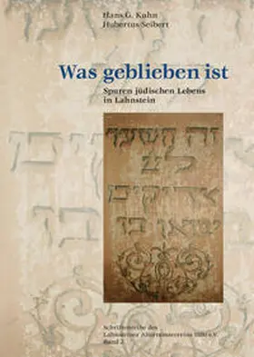 Kuhn / Seibert / Lahnsteiner Altertumsverein 1880 e.V., Lahnstein |  Was geblieben ist | Buch |  Sack Fachmedien