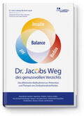 Jacob / Dr.med.Jacob |  Dr. Jacobs Weg des genussvollen Verzichts | Buch |  Sack Fachmedien