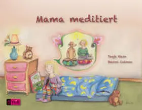 Klein / Calman |  Mama meditiert | Buch |  Sack Fachmedien