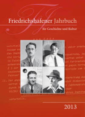 Oellers / Schmidt / Kohlheim | Friedrichshafener Jahrbuch für Geschichte und Kultur | Buch | 978-3-9816334-0-5 | sack.de