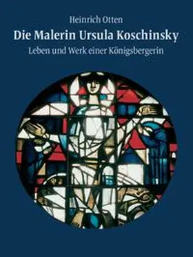 Otten | Die Malerin Ursula Koschinsky | Buch | 978-3-9816444-0-1 | sack.de
