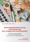 Schreiber |  Wirtschaftlichkeitsberechnung und Finanzierung Ihrer erfolgreichen Ferienimmobilie! | eBook | Sack Fachmedien