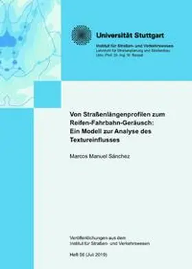 Manuel Sánchez |  Von Straßenlängsprofilen zum Reifen-Fahrbahn-Geräusch: Ein Modell zur Analyse des Textureinflusses | Buch |  Sack Fachmedien