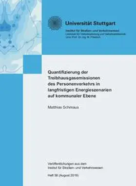 Schmaus |  Quantifizierung der Treibhausgasemissionen des Personenverkehrs in langfristigen Energieszenarien auf kommunaler Ebene | Buch |  Sack Fachmedien
