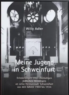 Adler / Müller / Petersen |  Meine Jugend in Schweinfurt | Buch |  Sack Fachmedien