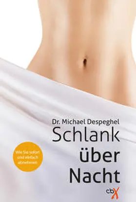 Despeghel |  Schlank über Nacht | Buch |  Sack Fachmedien