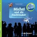 Sharkproject International e.V. / Wegner / Ricker |  Michel und die Fischräuber | Buch |  Sack Fachmedien