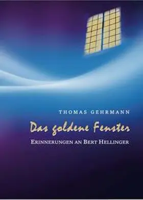Gehrmann |  Das goldene Fenster | Buch |  Sack Fachmedien