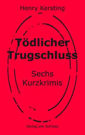 Kersting |  Tödlicher Trugschluss | Buch |  Sack Fachmedien