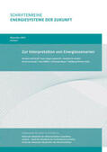 Dieckhoff / Appelrath / Fischedick |  Zur Interpretation von Energieszenarien | Buch |  Sack Fachmedien