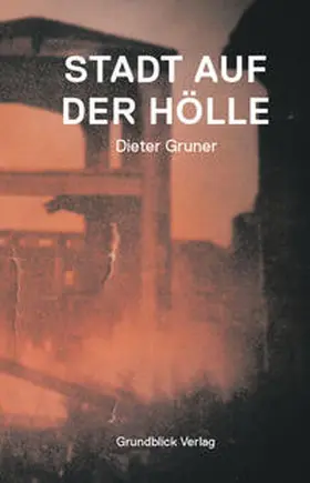 Gruner |  Stadt auf der Hölle | Buch |  Sack Fachmedien