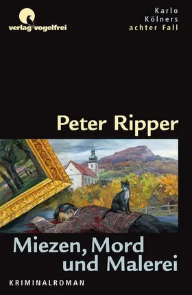 Peter / Ripper |  Miezen, Mord und Malerei | eBook | Sack Fachmedien