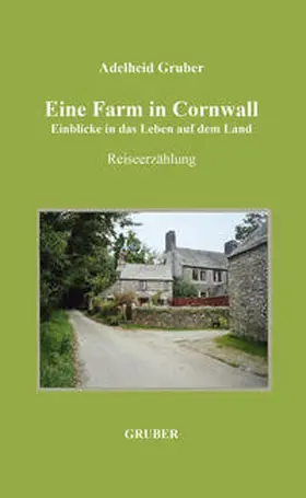 Gruber |  Eine Farm in Cornwall | Buch |  Sack Fachmedien