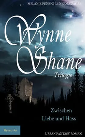 Fenrich / Zagar |  Wynne Shane Trilogie | Buch |  Sack Fachmedien