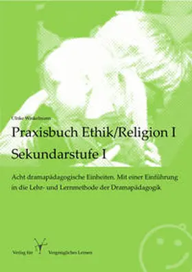 Winkelmann |  Praxisbuch Ethik/Religion I - Sekundarstufe I | Buch |  Sack Fachmedien