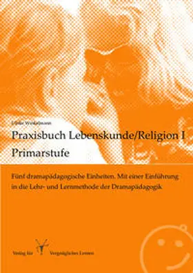 Winkelmann |  Praxisbuch Lebenskunde/Religion I - Primarstufe | Buch |  Sack Fachmedien