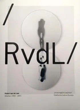 Pfister / Lähnemann / Westendorp |  Robert van de Laar. Arbeiten 1988-2015 | Buch |  Sack Fachmedien