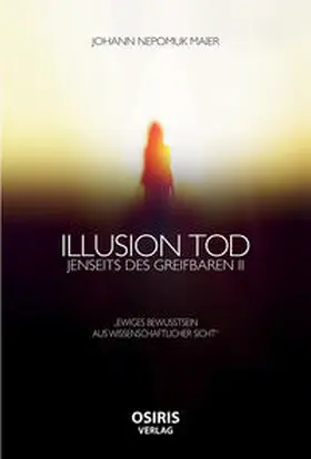 Maier |  Illusion Tod | eBook | Sack Fachmedien