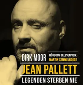 Moor |  Jean Pallett - Legenden sterben nie | Sonstiges |  Sack Fachmedien