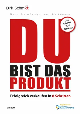 Schmidt / Dt / Hammerschmidt |  DU bist das Produkt | eBook | Sack Fachmedien