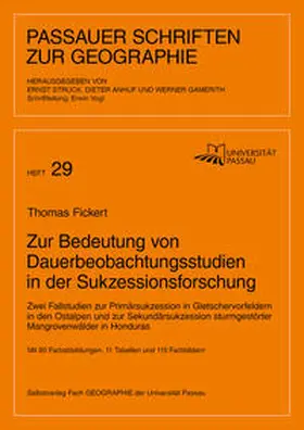 Fickert / Ernst / Anhuf |  Zur Bedeutung von Dauerbeobachtungsstudien in der Sukzessionsforschung | Buch |  Sack Fachmedien