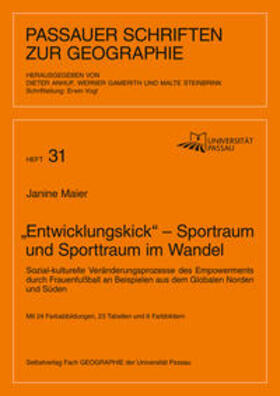 Maier |  „Entwicklungskick“ – Sportraum und Sporttraum im Wandel | Buch |  Sack Fachmedien