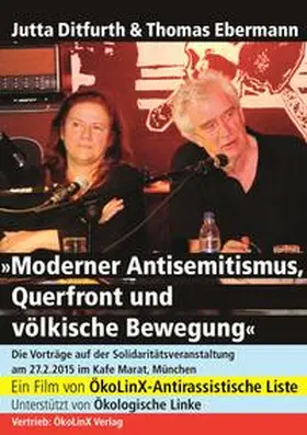 Ditfurth / Ebermann |  Moderner Antisemitismus, Querfront und völkische Bewegung | Sonstiges |  Sack Fachmedien