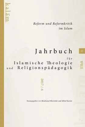 Khorchide / Karimi |  Jahrbuch für Islamische Theologie und Religionspädagogik - Band 6/2017 | Buch |  Sack Fachmedien