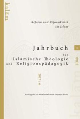 Khorchide / Karimi | Jahrbuch für Islamische Theologie und Religionspädagogik 6 | Buch | 978-3-9817590-5-1 | sack.de