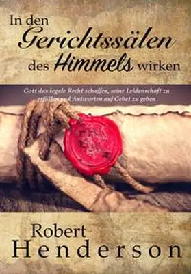 Henderson |  In den Gerichtssälen des Himmels wirken | Buch |  Sack Fachmedien