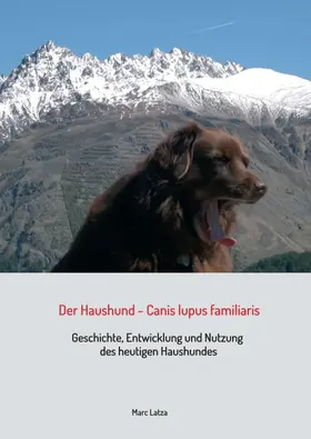 Latza |  Der Haushund - Canis lupus familiaris | Buch |  Sack Fachmedien