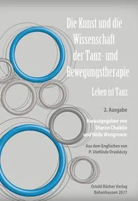Chaiklin / Wengrower |  Die Kunst und die Wissenschaft der Tanz- und Bewegungstherapie | Buch |  Sack Fachmedien