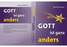 Becker |  GOTT ist ganz anders | Buch |  Sack Fachmedien