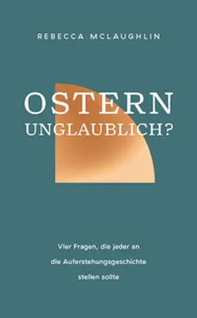 McLaughlin |  Ostern - unglaublich? | Buch |  Sack Fachmedien