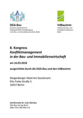DGA-Bau Deutsche Gesellschaft für Außergerichtliche Streitbeilegung in der Bau- und Immobilienwirtschaft e. V. / Bötzkes / Dworski |  Schriftenreihe der DGA-Bau Nr. 4 | Buch |  Sack Fachmedien