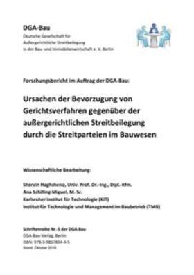 DGA-Bau Deutsche Gesellschaft für Außergerichtliche Streitbeilegung in der Bau- und Immobilienwirtschaft e. V. / Haghsheno / Ana | Schriftenreihe der DGA-Bau Nr. 5 | Buch | 978-3-9817834-4-5 | sack.de