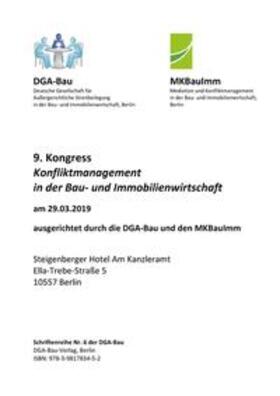 DGA-Bau Deutsche Gesellschaft für Außergerichtliche Streitbeilegung in der Bau- und Immobilienwirtschaft e. V. / Münch / Lentzler |  Schriftenreihe der DGA-Bau Nr. 6 | Buch |  Sack Fachmedien