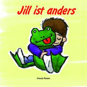 Rosen |  Jill ist anders | Buch |  Sack Fachmedien