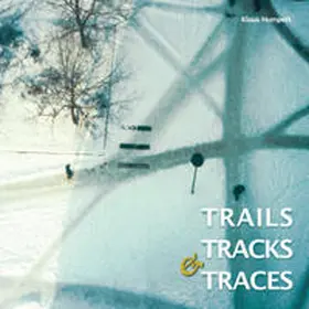 Humpert / Gangler / Esefeld |  Trails, Tracks & Traces | Buch |  Sack Fachmedien