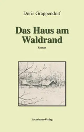 Grappendorf |  Das Haus am Waldrand | Buch |  Sack Fachmedien